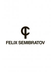 СФ FELIX SEMIBRATOVSEMIBRATOV