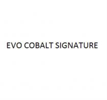 EVO COBALT SIGNATURESIGNATURE