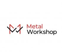 MW METAL WORKSHOPWORKSHOP