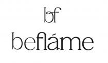 BF BEFLAMEBEFLAME