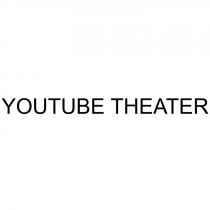 YOUTUBE THEATER