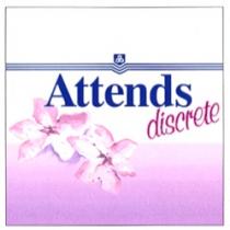 ATTENDS DISCRETE