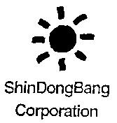 SHINDONGBANG CORPORATION SHIN DONG BANG