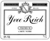 YVEE REICH QUAVER FINANCE PREMIUM CARTE NOIRE CORPORATION DUBLIN