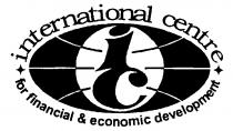 INTERNATIONAL CENTRE FOR FINANCIAL ECONOMIC DEVELOPMENT IC