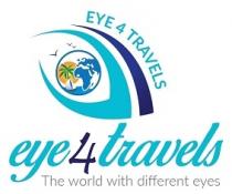 EYE 4 TRAVELS the world with different eyes
