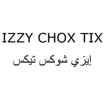 IZZY CHOX TIX;إيزي شوكس تيكس