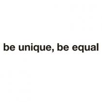 be unique be equal
