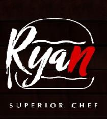Ryan Superior Chef