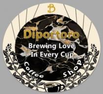  brewing love in every cup coffee shop DP Diportoro