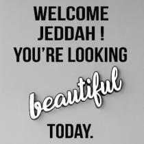 .Welcome Jeddah! You're looking beautiful Today