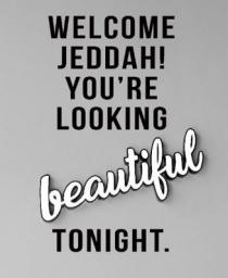 .Welcome Jeddah! You're Looking beautiful Tonight