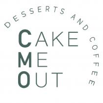 Cake me out DSSERTS &COFFEE