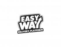 EASY WAY delivery platform