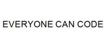 EVERYONE CAN CODE