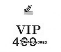 VIP 400 Fourhundred