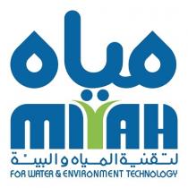 MIYAH FOR WATER & ENVIRONMENT TECHNOLOGY;مياه لتقنية المياه والبيئة