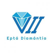 epta diamantia VII