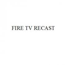 FIRE TV RECAST