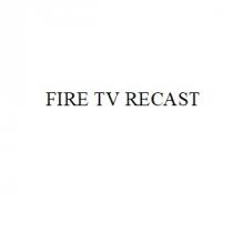 FIRE TV RECAST