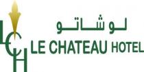 LE CHATEAU HOTEL LCH;لوشاتو