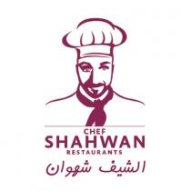 CHEF SHAHWAN RESTAURANTS;الشيف شهوان