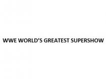 WWE WORLDS GREATEST SUPERSHOW