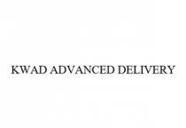 KWAD ADVANCED DELIVERY