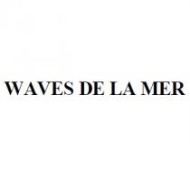 WAVES DE LA MER