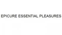 EPICURE ESSENTIAL PLEASURES
