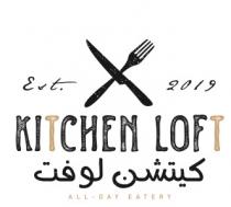kitchen loft all day eatery est 2019;كيتشن لوفت