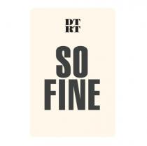 DT RT SO FINE