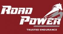 Road Power TRUSTED ENDURANCE