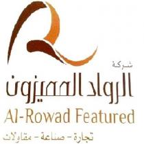 AlRowad Featured r ;شركة الرواد المميزون تجارة صناعة مقاولات