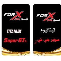FORX TITANUM SUPER GTR;فورإكس تيتانيوم سوبر جي تي آر