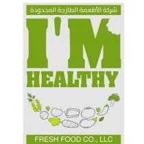 I'M HEALTHY FRESH FOOD CO LLC;شركة الأطعمة الطازجة المحدودة