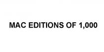 MAC EDITIONS OF 1000