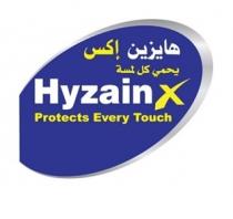 Hyzain X Protects Every Touch;هايزين إكس يحمي كل لمسة