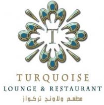 T TURQUOISE LOUNGE AND RESTAURANT;مطعم ولاونج تركواز