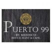 PUERTO 99 BY MESHICO RESTAURANT CAFE