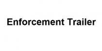 Enforcement Trailer
