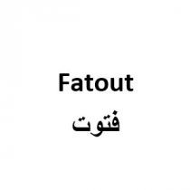 Fatout;فتوت