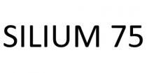 SILIUM 75