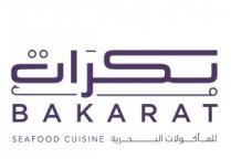Bakarat Seafood Cuisine;بكرات للمأكولات البحرية