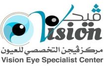 vision VISION EYE SPECIALIST CENTER;فيجن مركز فيجن التخصصي للعيون