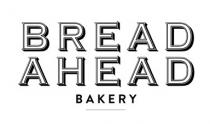 BREAD AHEAD BAKERY