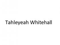 Tahleyeah Whitehall