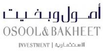 Osool & Bakheet Investment;أصول و بخيت الاستثمارية