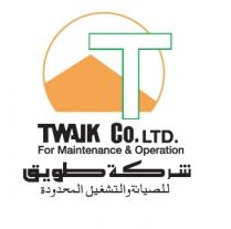 T TWAIK CO.LTD. For Maintenance & Operation;شركة طويق للصيانة والتشغيل المحدودة