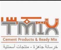 TMIX Cement Products & Ready Mix;خرسانة جاهزة منتجات أسمنية